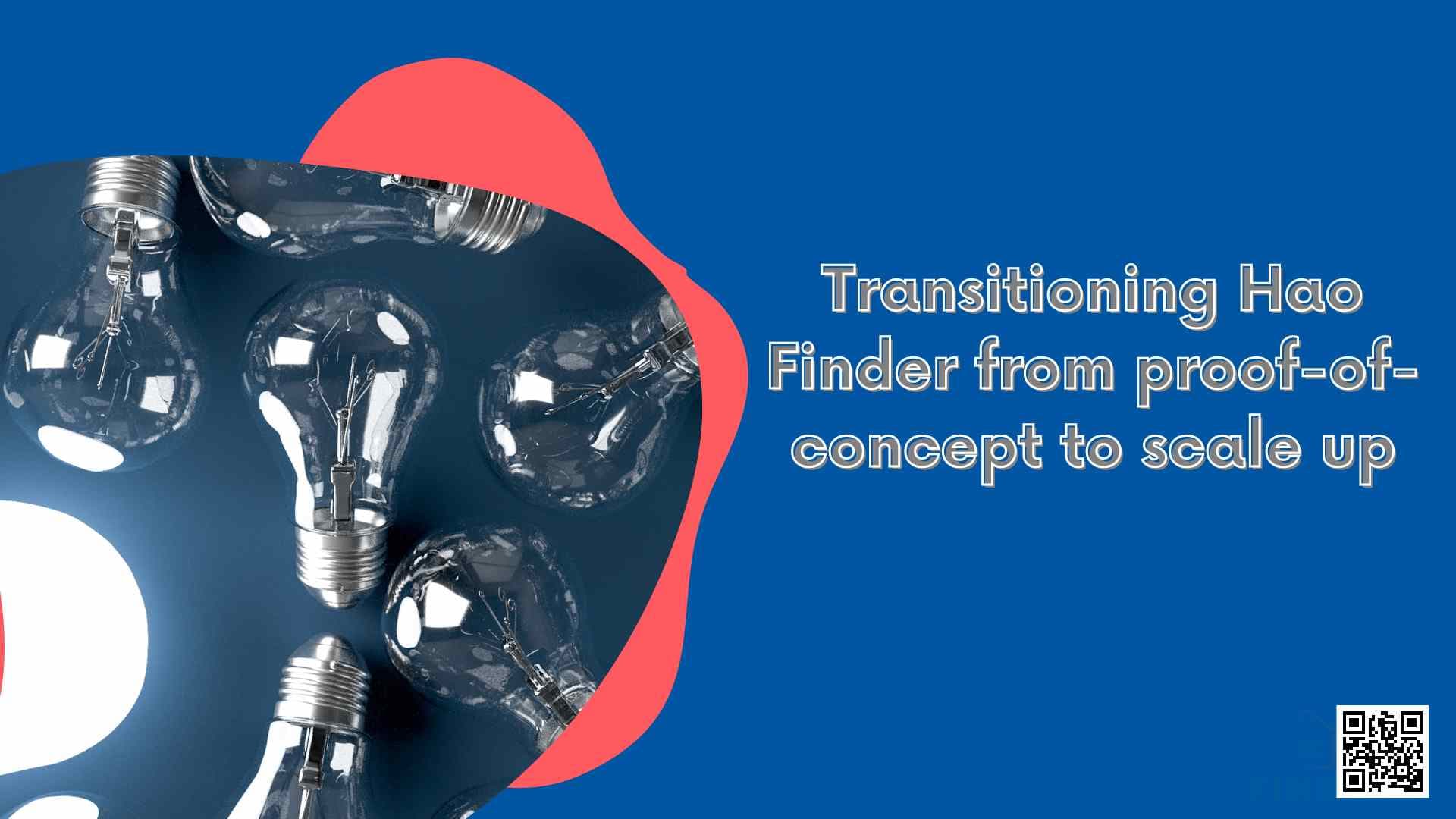 Transitioning Hao Finder from Proof-of-Concept to Scale