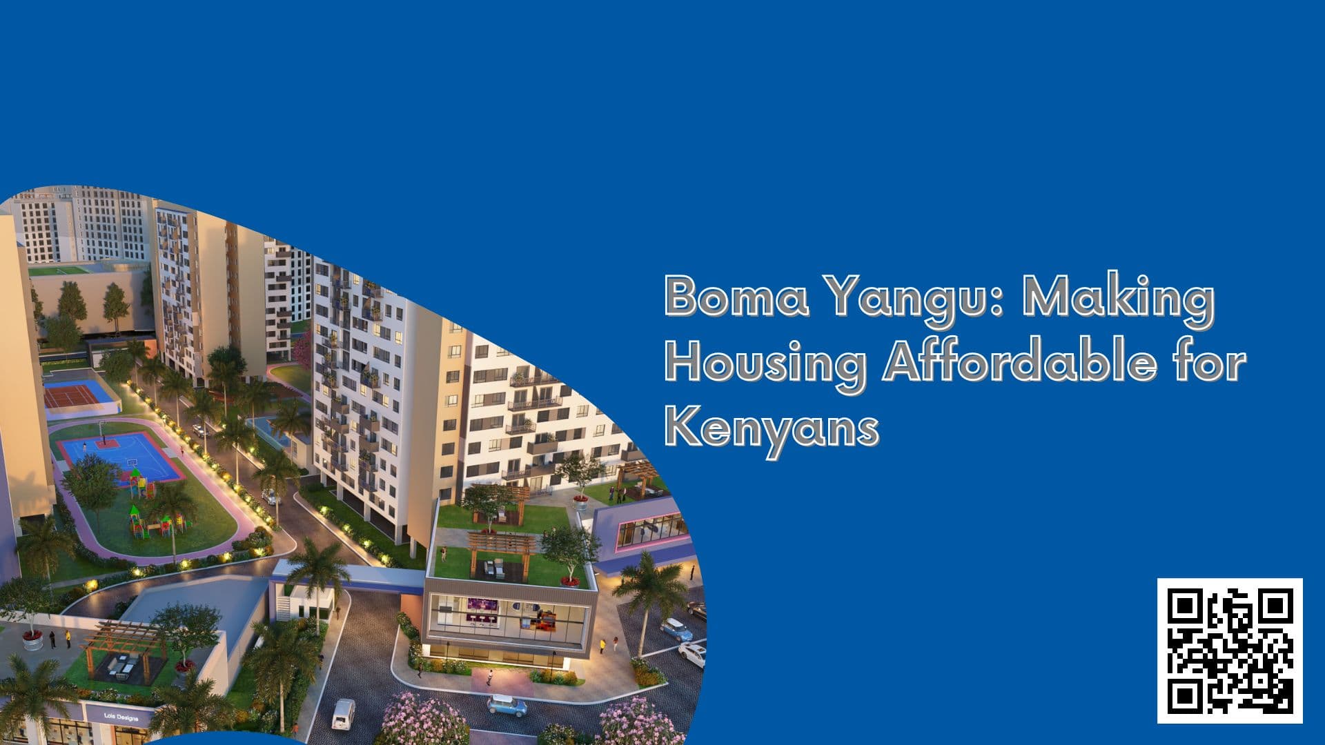 Reducing Kenya's Housing Deficit with Boma Yangu: Making Housing Affordable for All