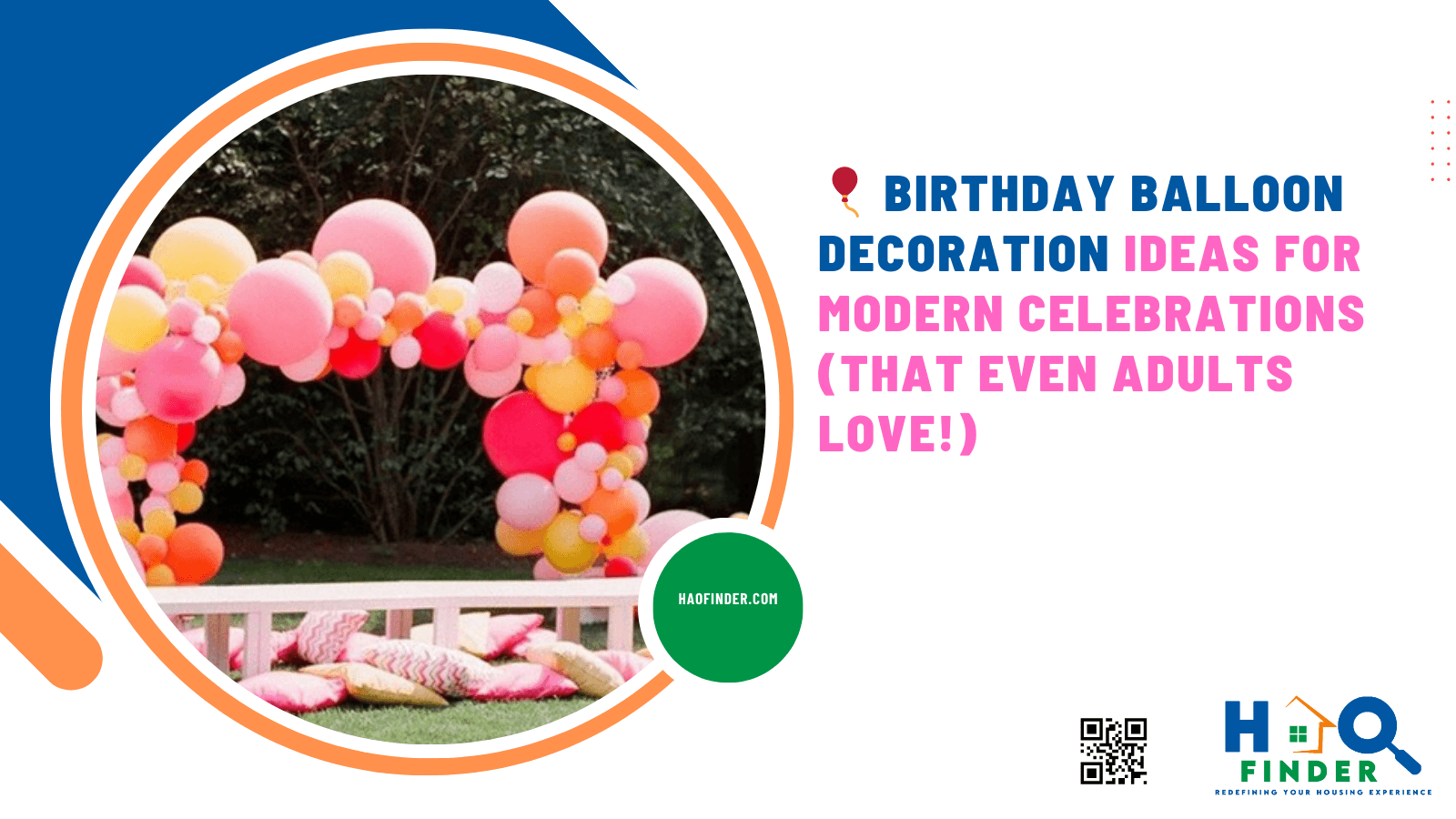 🎈 Birthday Balloon Decoration Ideas for Modern Celebrations (That Even Adults Love!)